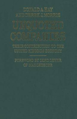Unquoted Companies: Their contribution to the United Kingdom economy (Paperback)