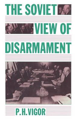 The Soviet View of Disarmament (Paperback)