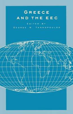 Greece and the EEC: Integration and Convergence - University of Reading European and International Studies (Paperback)