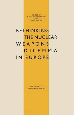Rethinking the Nuclear Weapons Dilemma in Europe (Paperback)