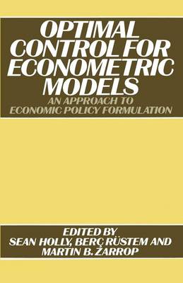 Optimal Control for Econometric Models: An Approach to Economic Policy Formulation (Paperback)