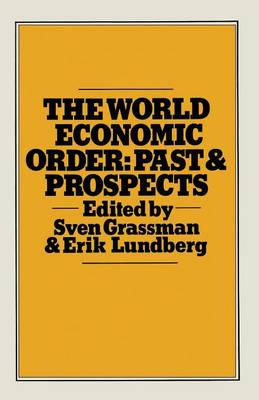 The World Economic Order: Past and Prospects (Paperback)