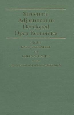 Structural Adjustment in Developed Open Economies - International Economic Association Series (Paperback)
