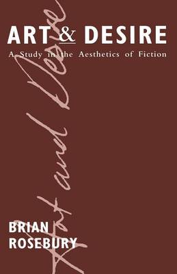 Art and Desire: A Study in the Aesthetics of Fiction (Paperback)
