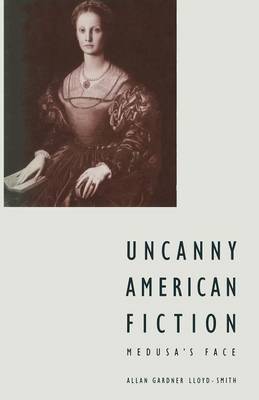Uncanny American Fiction: Medusa's Face (Paperback)
