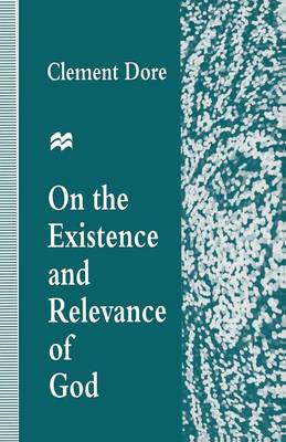 On the Existence and Relevance of God (Paperback)