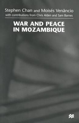 War and Peace in Mozambique (Paperback)