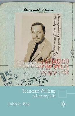 Tennessee Williams: A Literary Life - Literary Lives (Paperback)