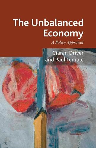 The Unbalanced Economy: A Policy Appraisal (Paperback)