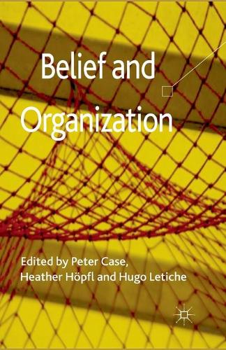 Belief and Organization (Paperback)