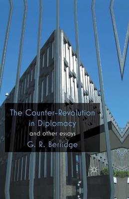 The Counter-Revolution in Diplomacy and Other Essays (Paperback)