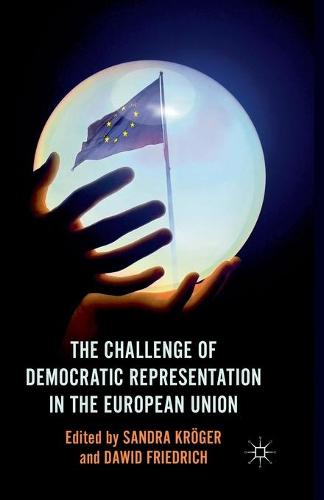 The Challenge of Democratic Representation in the European Union (Paperback)