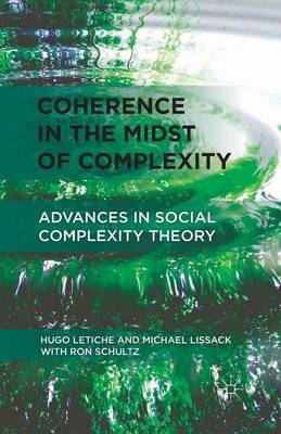 Coherence in the Midst of Complexity: Advances in Social Complexity Theory (Paperback)