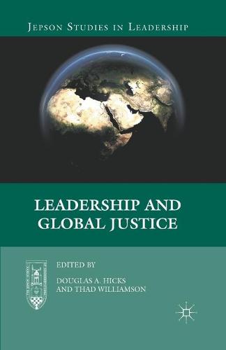 Leadership and Global Justice - Jepson Studies in Leadership (Paperback)