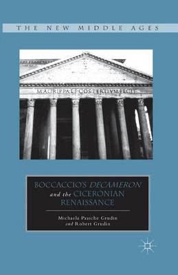 Boccaccio's Decameron and the Ciceronian Renaissance - The New Middle Ages (Paperback)