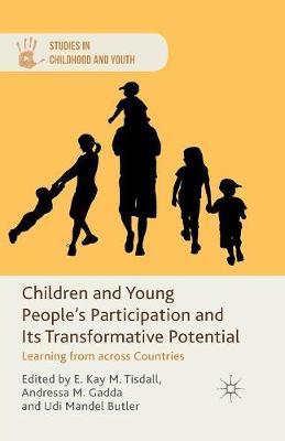 Children and Young People's Participation and Its Transformative Potential: Learning from across Countries - Studies in Childhood and Youth (Paperback)