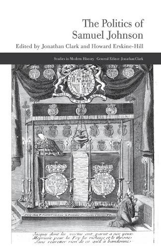 The Politics of Samuel Johnson - Studies in Modern History (Paperback)