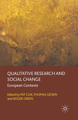 Qualitative Research and Social Change: European Contexts (Paperback)
