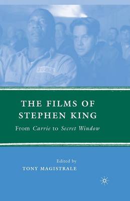 The Films of Stephen King: From Carrie to Secret Window (Paperback)