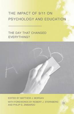 The Impact of 9/11 on Psychology and Education - The Day that Changed Everything? (Paperback)
