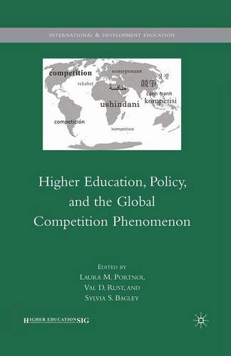 Higher Education, Policy, and the Global Competition Phenomenon - International and Development Education (Paperback)