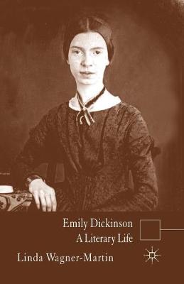 Emily Dickinson: A Literary Life - Literary Lives (Paperback)