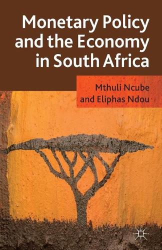 Monetary Policy and the Economy in South Africa (Paperback)