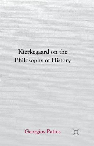 Kierkegaard on the Philosophy of History (Paperback)