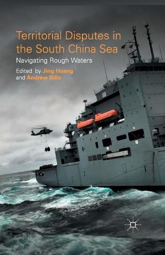 Territorial Disputes in the South China Sea: Navigating Rough Waters (Paperback)