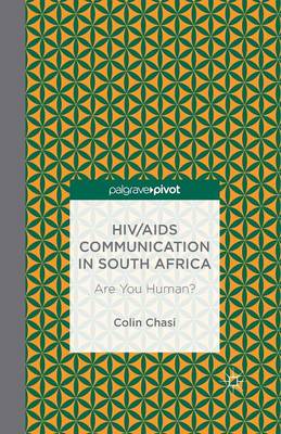 HIV/AIDS Communication in South Africa: Are You Human? (Paperback)