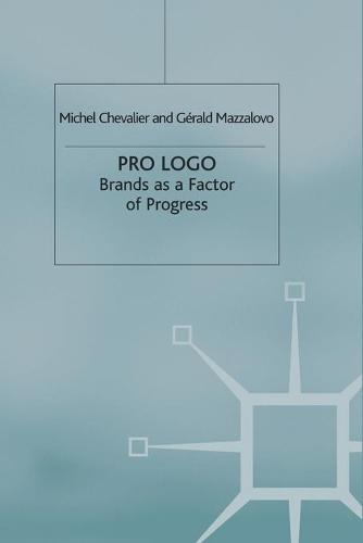 Pro Logo: Brands as a Factor of Progress (Paperback)