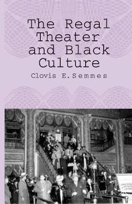 The Regal Theater and Black Culture (Paperback)