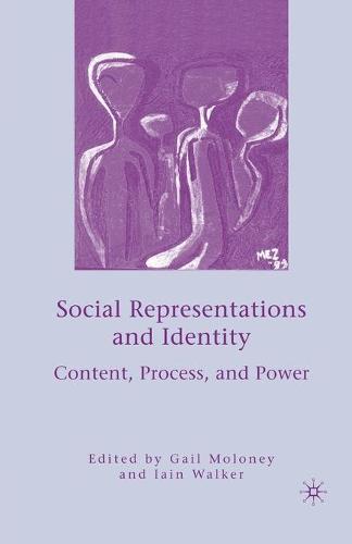 Social Representations and Identity: Content, Process, and Power (Paperback)