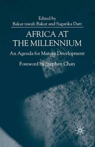 Africa at the Millennium 2000: An Agenda for Mature Development (Paperback)
