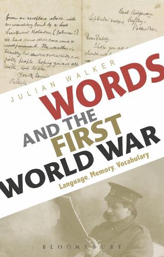 Words and the First World War: Language, Memory, Vocabulary (Paperback)