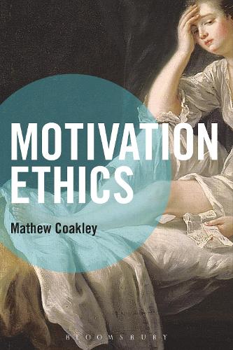 Motivation Ethics (Hardback)