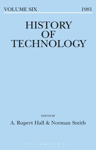 History of Technology Volume 6 - History of Technology (Hardback)