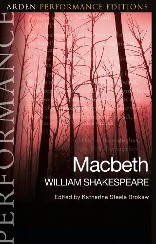 Macbeth: Arden Performance Editions by William Shakespeare, Katherine ...