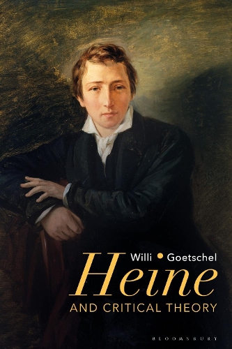 Heine and Critical Theory (Hardback)