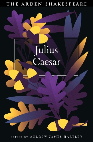 Bloomsbury Publishing Plc Julius Caesar