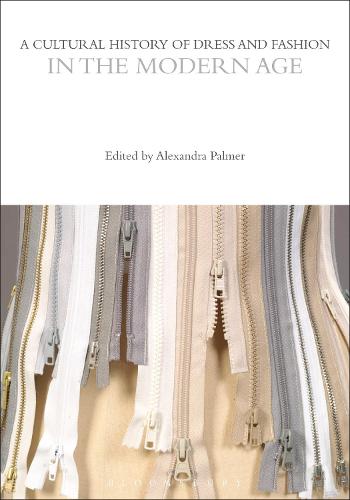 A Cultural History of Dress and Fashion in the Modern Age - The Cultural Histories Series (Paperback)
