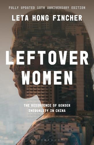 Cover of Leftover Women: The Resurgence of Gender Inequality in China