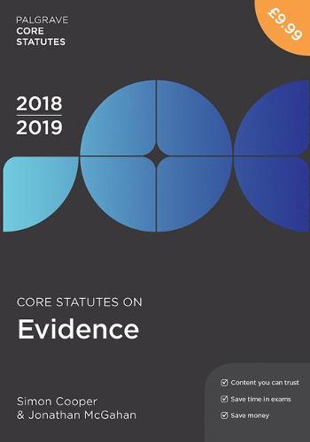 Core Statutes on Evidence 2018-19 - Macmillan Core Statutes (Paperback)