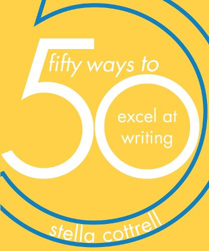 Stella Cottrell 50 Ways to Excel at Writing