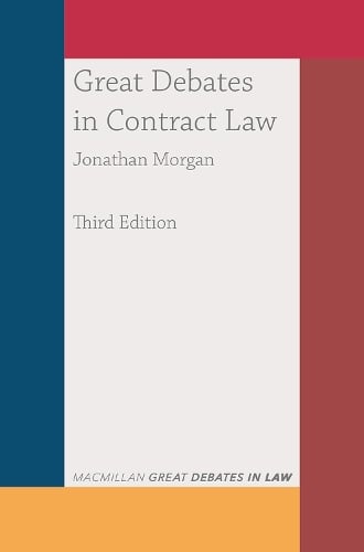 Dr Jonathan Morgan Great Debates in Contract Law