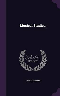 Musical Studies; (Hardback)