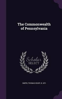 The Commonwealth of Pennsylvania (Hardback)