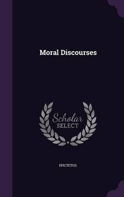 Moral Discourses (Hardback)
