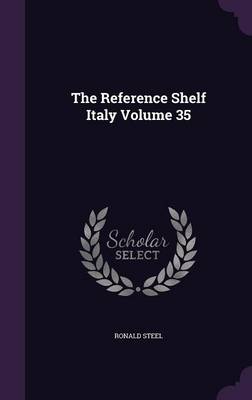 The Reference Shelf Italy Volume 35 (Hardback)