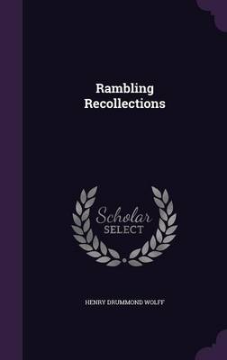 Rambling Recollections (Hardback)